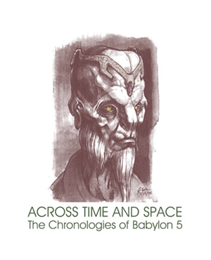 Across Time and Space The Chronologies of Babylon 5 2012 Edition