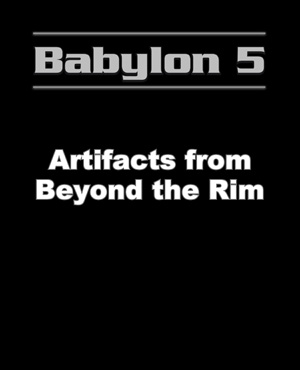 Babylon 5 Artifacts from Beyond the Rim Black Edition