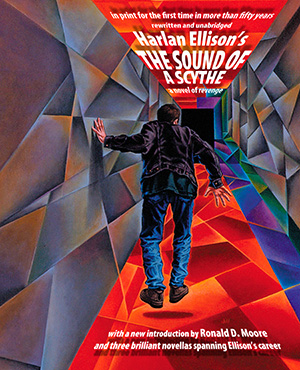 Harlan Ellison's The Sound of a Scythe with Introduction by Ronald D. Moore